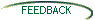FEEDBACK