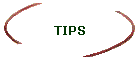 TIPS